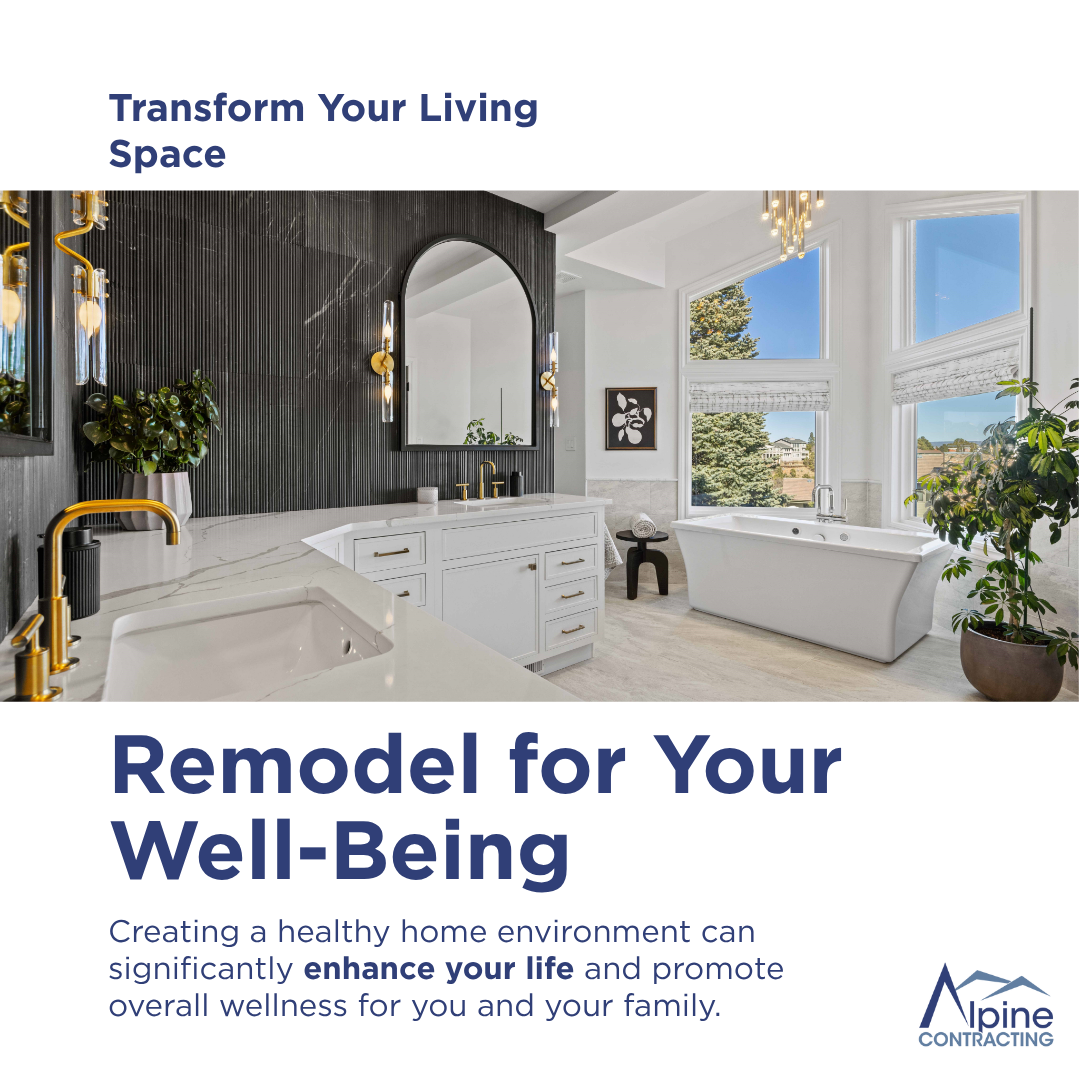 Remodeling for Wellness: How Your Home Can Help You Feel Better